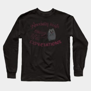 Anxiety High Like my Expectations Cute Cat Long Sleeve T-Shirt